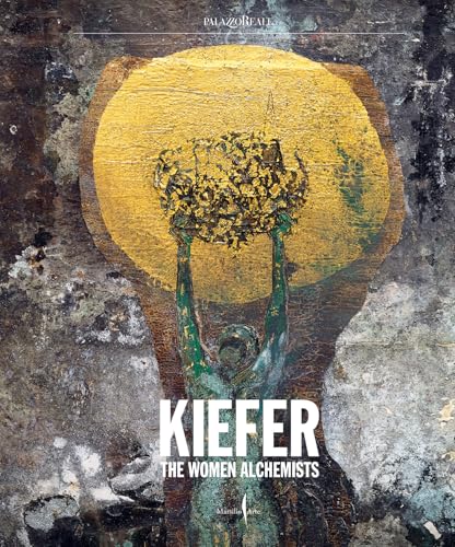 Anselm Kiefer: Women Alchemists