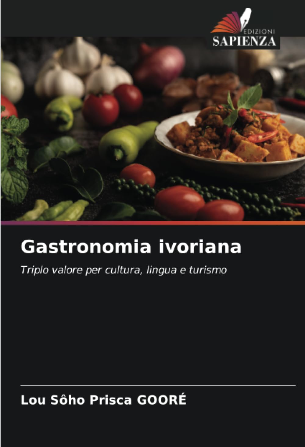 Gastronomia ivoriana: Triplo valore per cultura, lingua e turismo