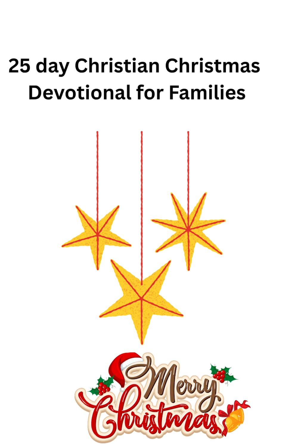 25 Day Christian Christmas Devotional For Families