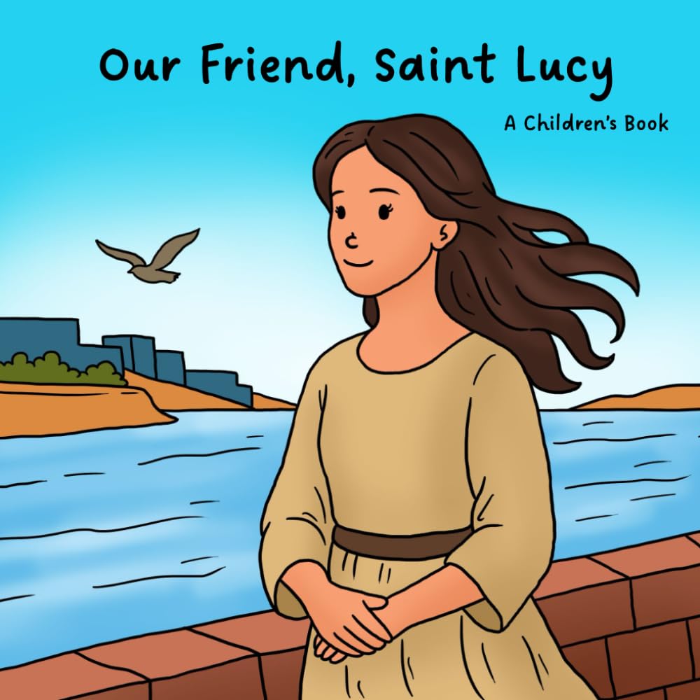 Our Friend, Saint Lucy