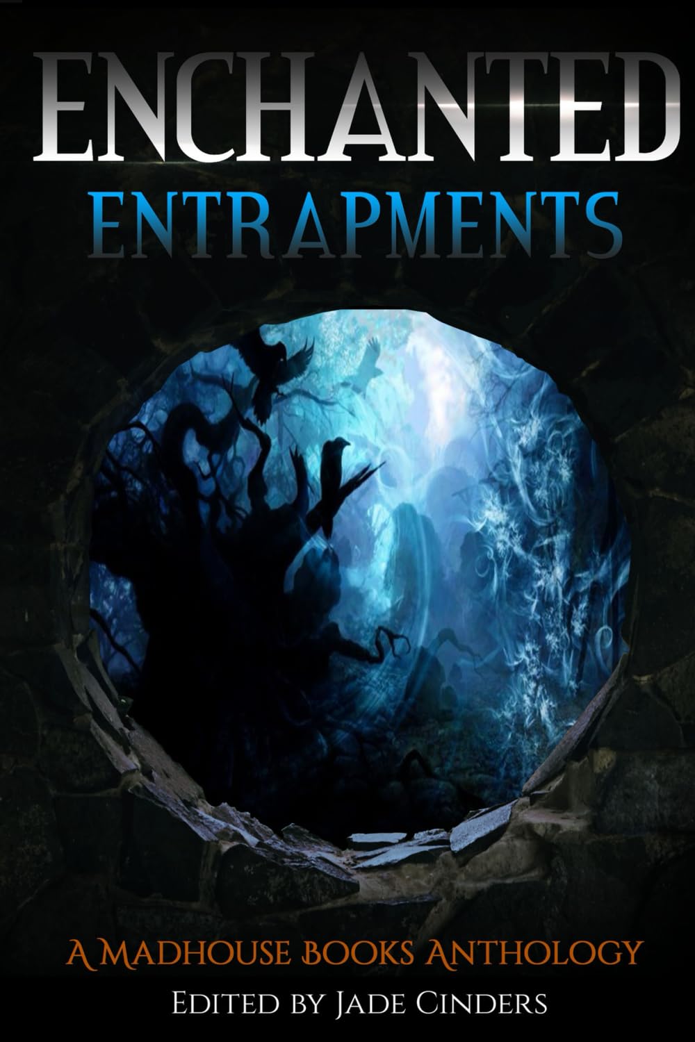 Enchanted Entrapments