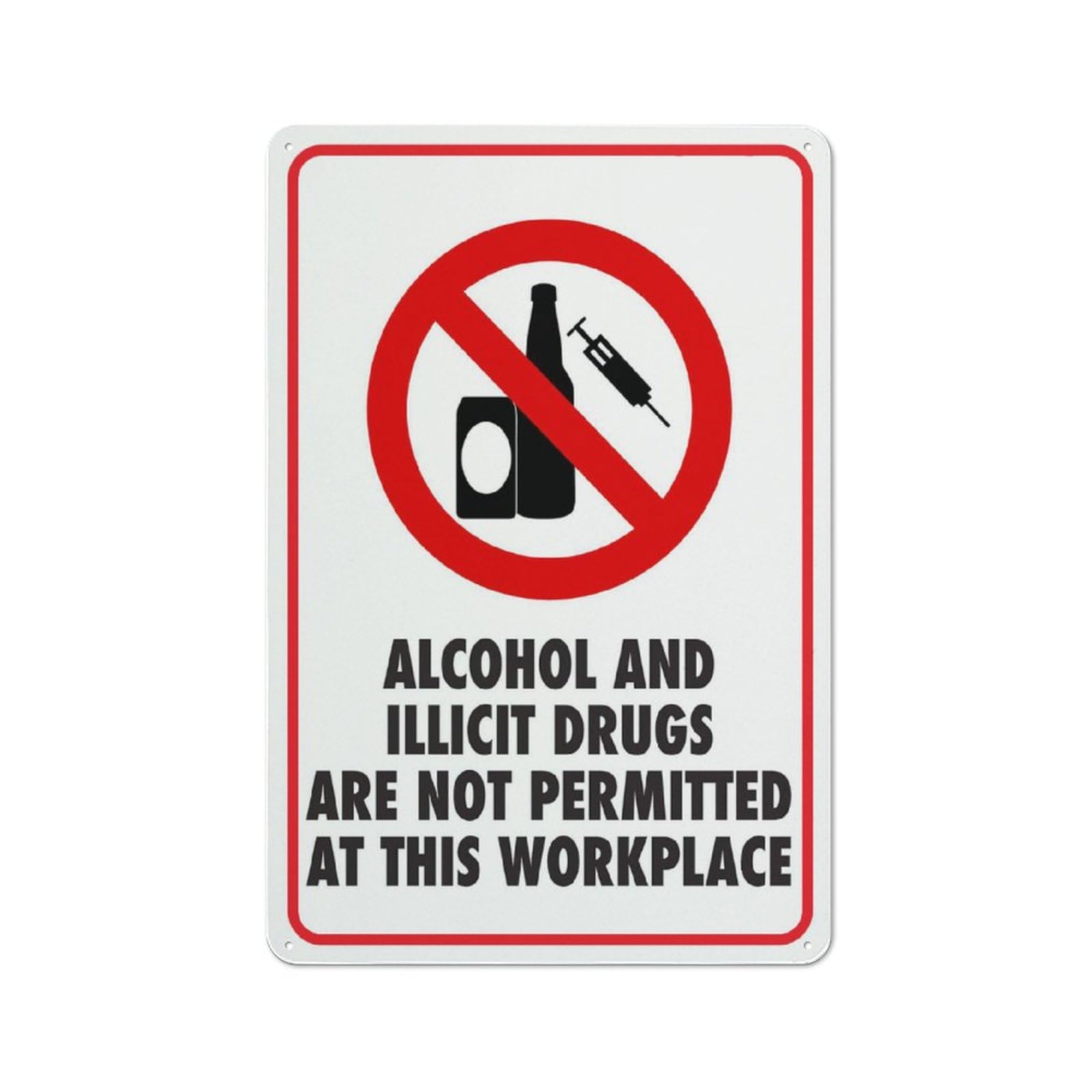 Alcohol And Illicit Drugs Are Not Permitted At This Workplace Sign Metal Signs 12X8 Inch Rust Free Aluminum,Uv Ink Printing,Durable/Weatherproof Outdoor For Home