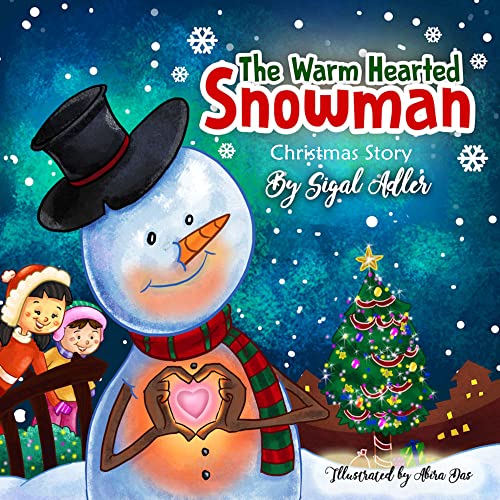 The Warm-Hearted Snowman : Christmas Book for Kids Preschool. (Teaching Children the Joy of Giving) (Children Books: Collection 2) (English Edition) The Warm-Hearted Snowman : Christmas Book for Kids Preschool. (Teaching Children the Joy of Giving) (Children Books: Collection 2) (English Edition)