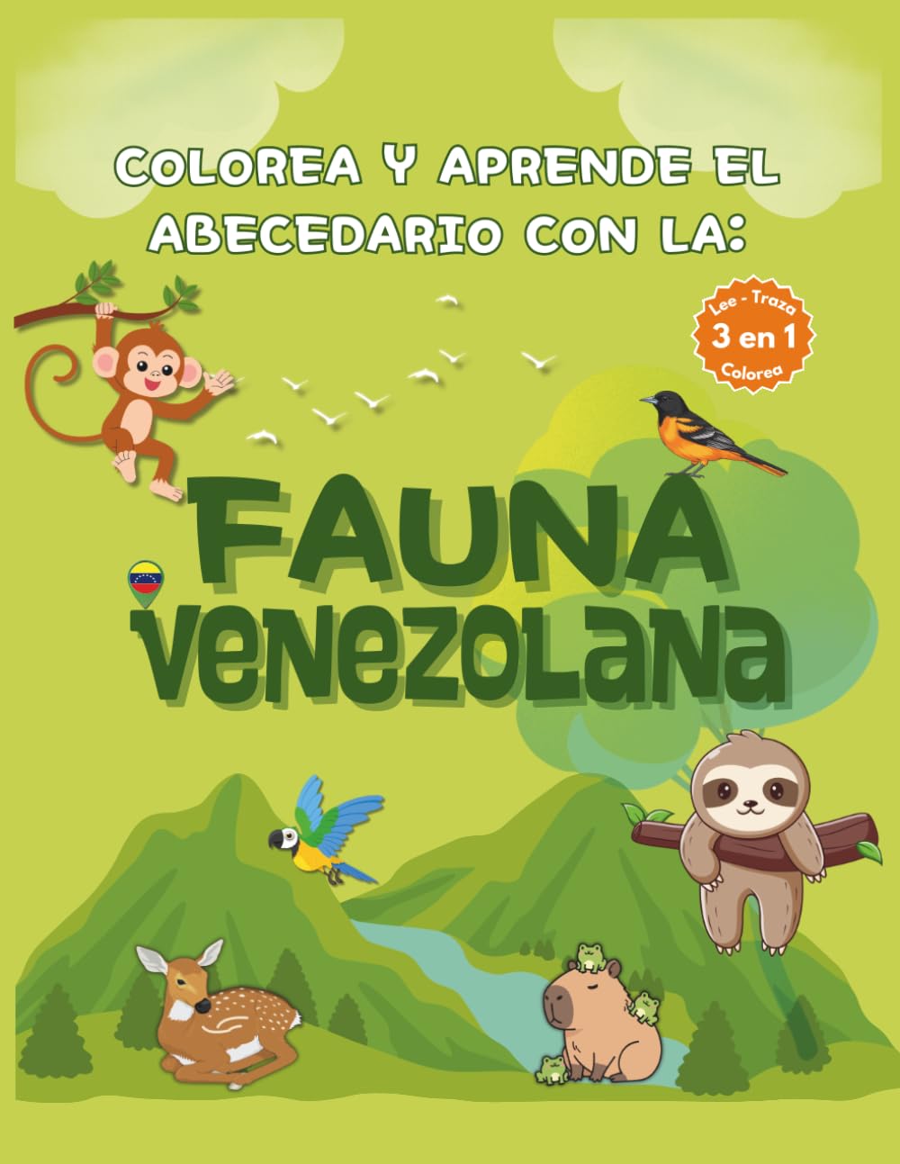 Colorea y aprende el abecedario con la: Fauna Venezolana.: Libro de actividades 3 en 1 para niñas y niños desde los 2 años con práctica de trazo de letras, datos curiosos y animales de Venezuela.