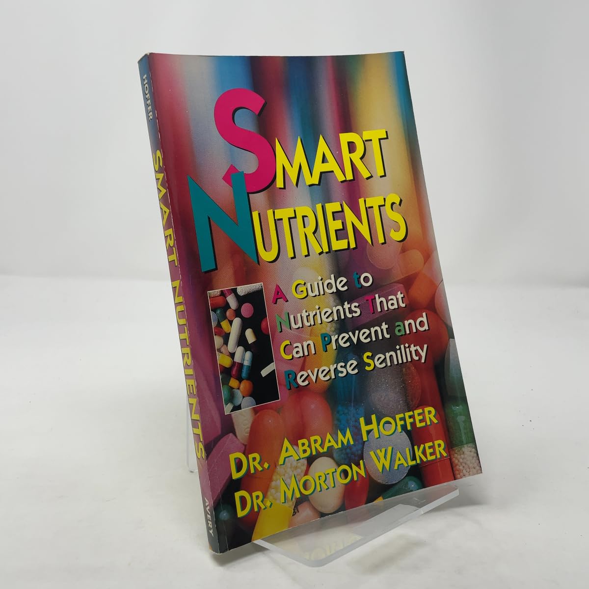 Buy Smart Nutrients: A Guide to Nutrients That Can Prevent and Reverse Senility — BookShops.in