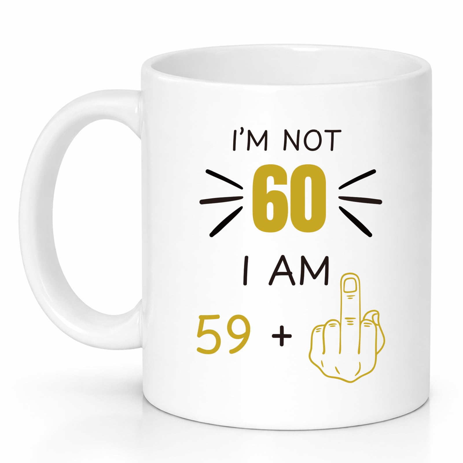 Custom Moments Funny 60th Birthday Mug for Men and Women, “I Am 59+” Joke Coffee Mug, 60 Years Old Gift for Dad, Mum, Husband, Wife, Grandma & Grandpa