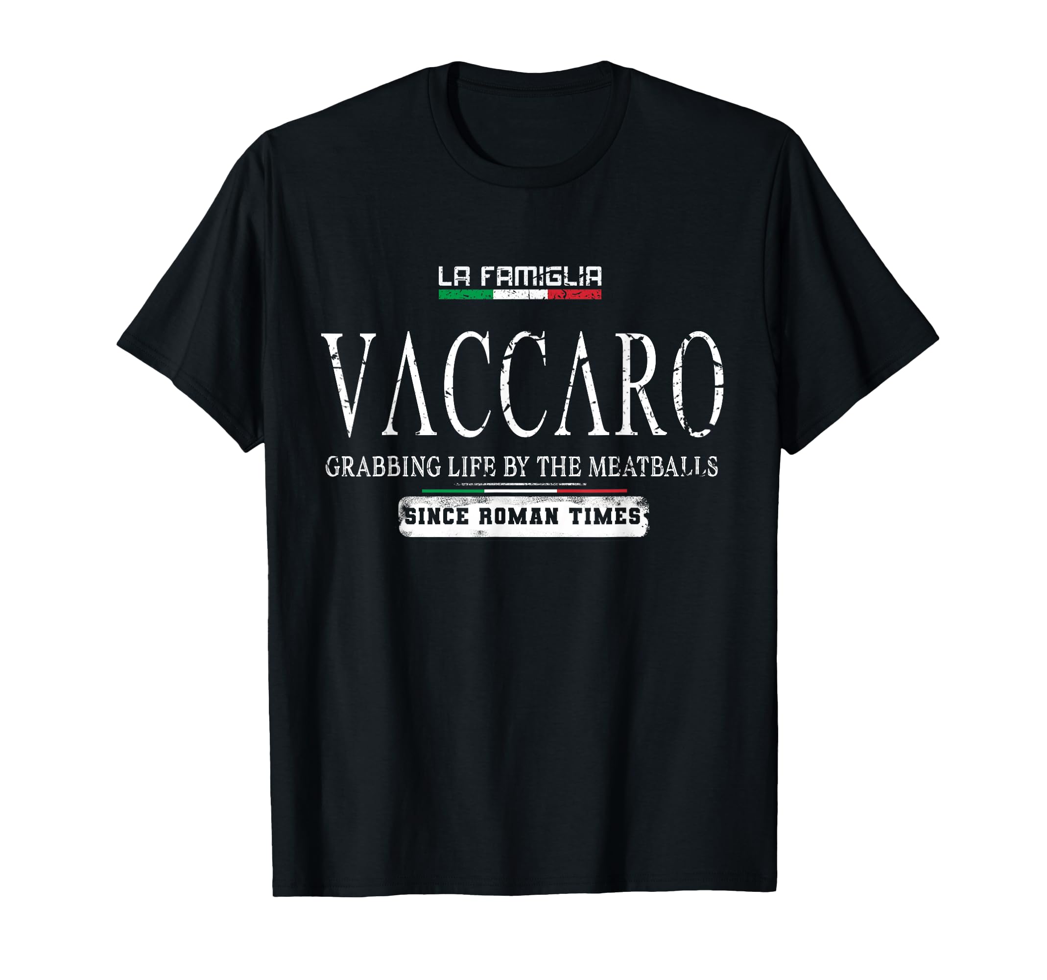 Italia La Famiglia Vaccaro Grabbing Life By The Meatballs T-Shirt