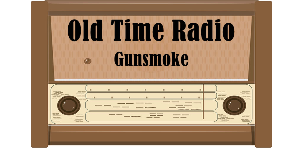 Gunsmoke Old Time Radio 473 for Android
