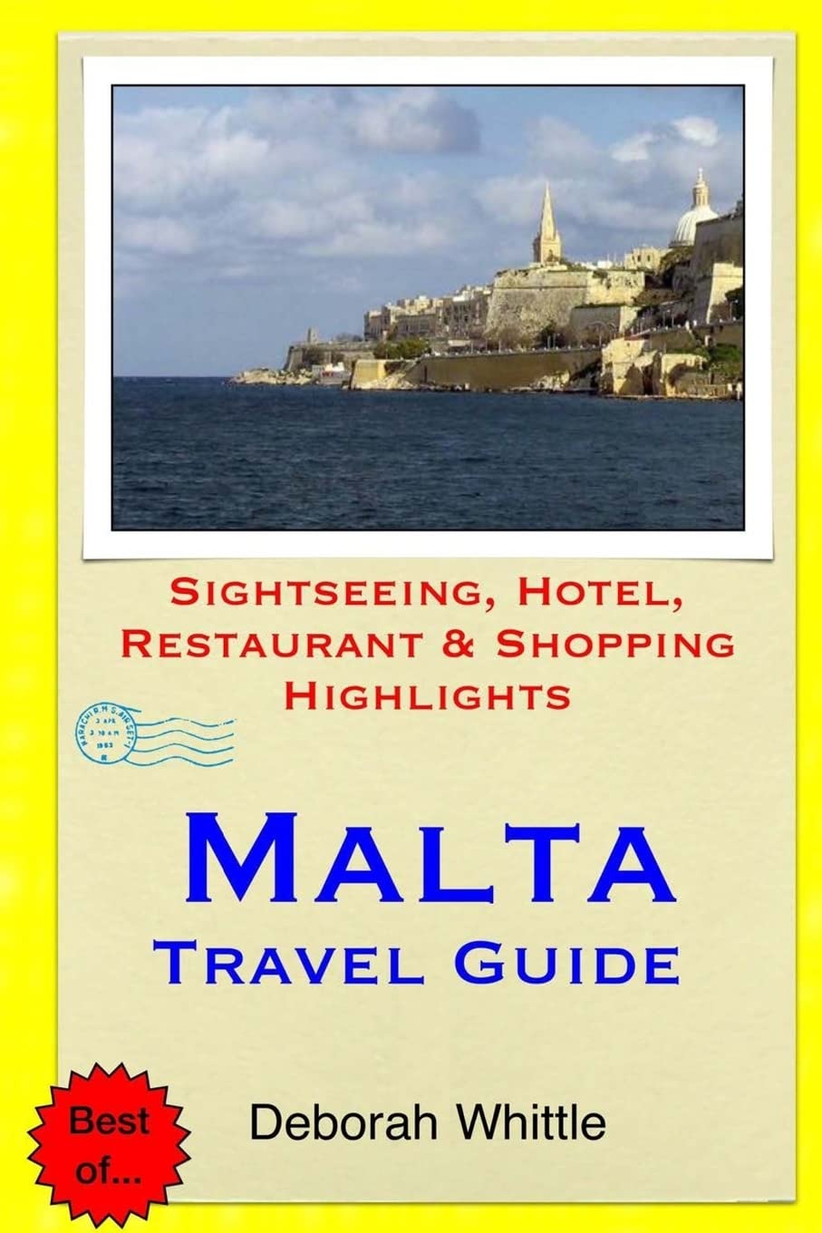 Malta Travel Guide: Sightseeing, Hotel, Restaurant & Shopping Highlights