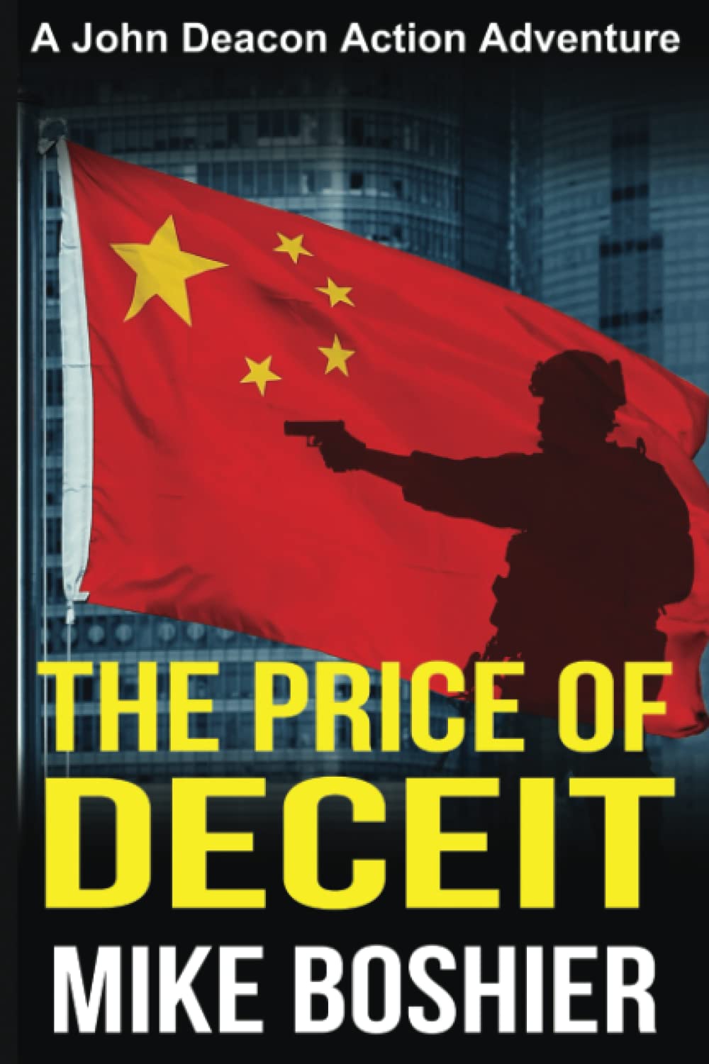 The Price of Deceit: A John Deacon Action Adventure (A John Deacon Thriller)