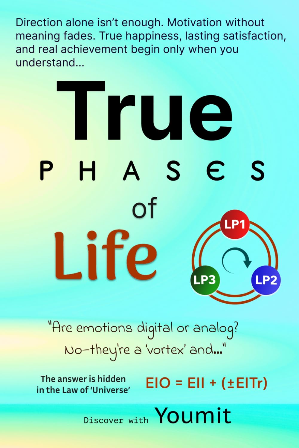 True Phases of Life: Rediscovering the Truth of Life