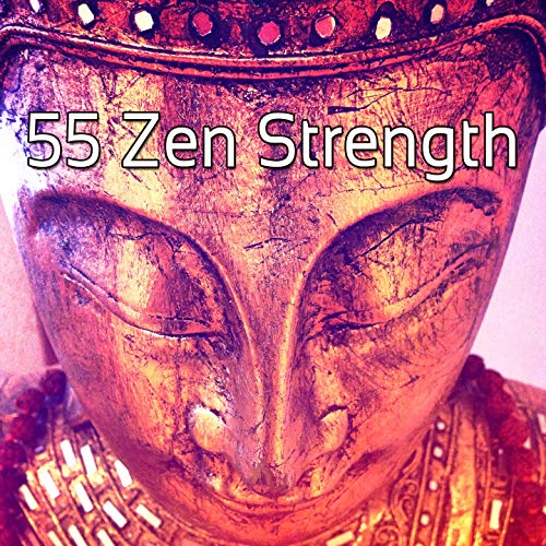 55 Zen Strength