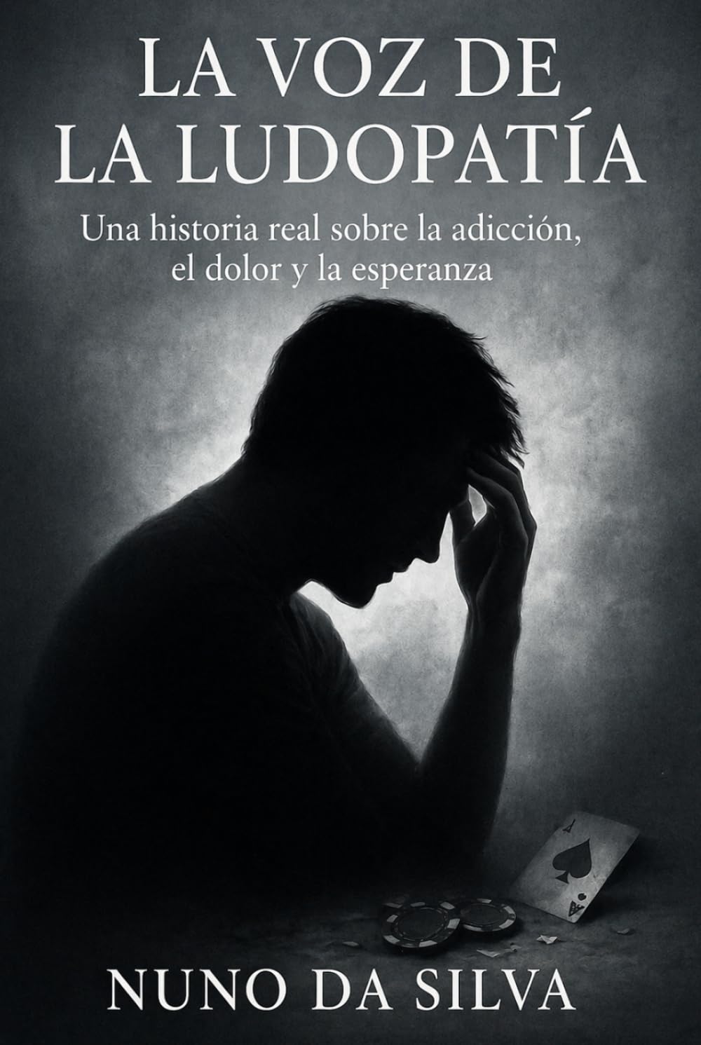 La voz de la Ludopatía: Una historia real sobre la adicción, el dolor y la esperanza
