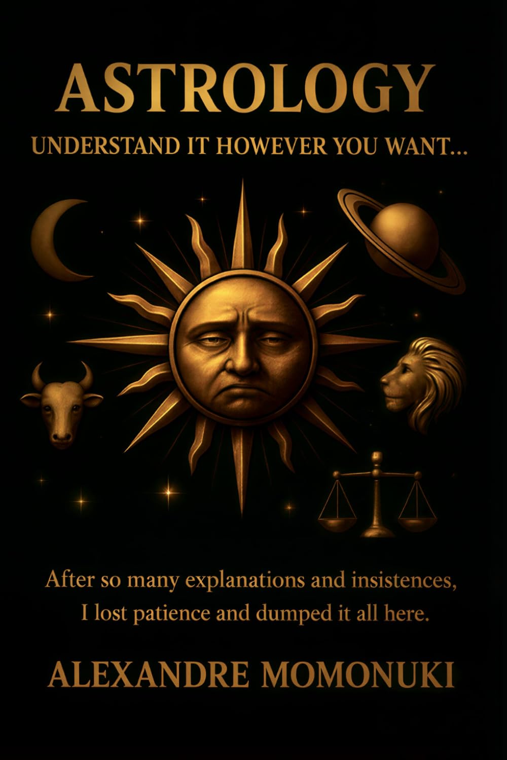 Astrology: Understand it however you want...