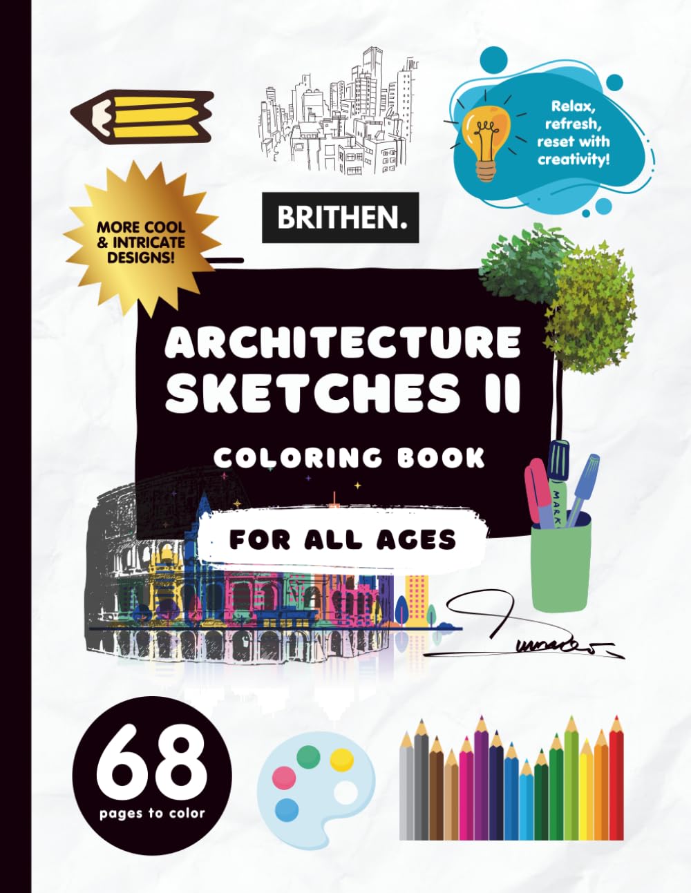 Architecture Sketches II Coloring Book: 8.5” x 11” | Urban Sketches, Engineering Feats, Cityscapes, and Freehand Drawings | Intricate Intriguing Illustrations To Color For Everyone