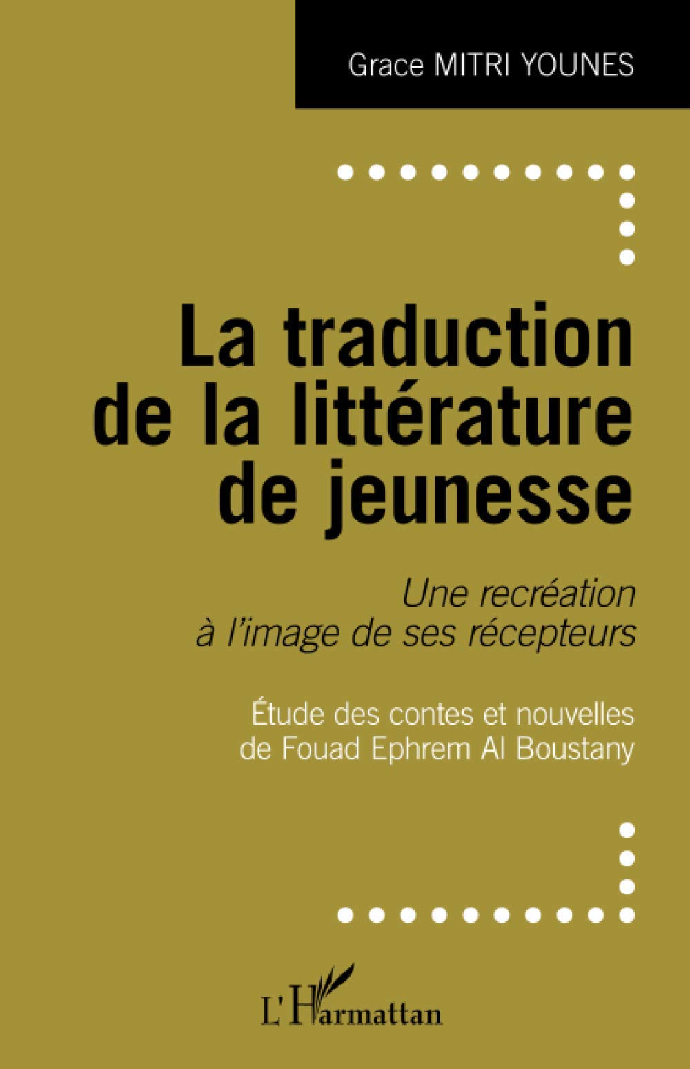 Buy La traduction de la litterature de jeunesse une recreation a l