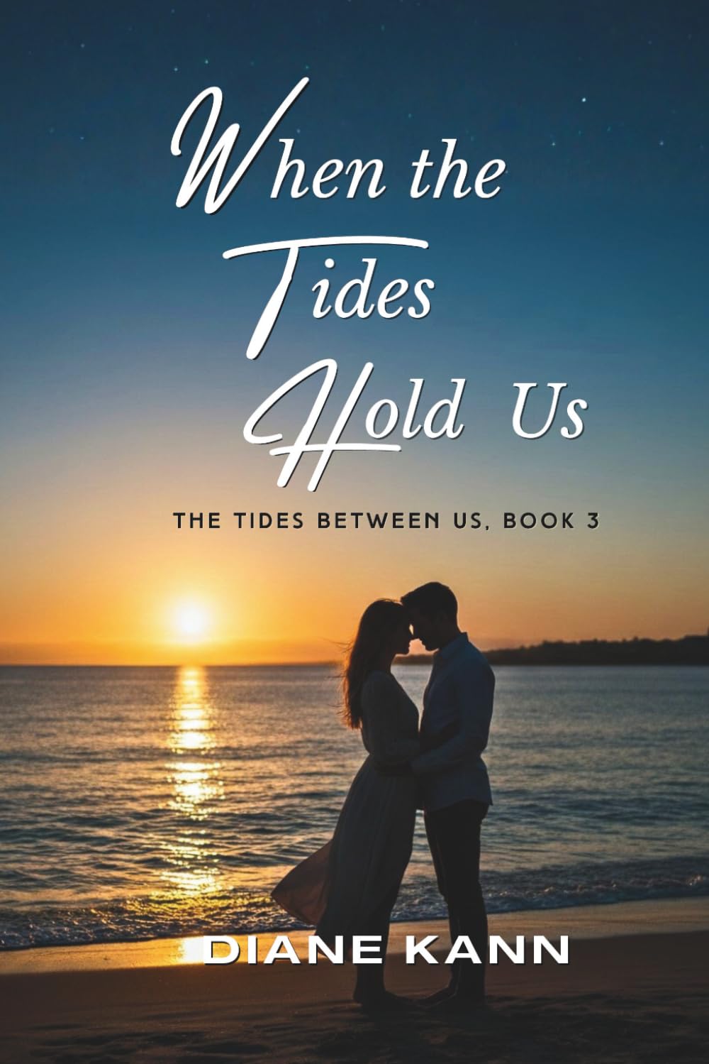 When the Tides Hold Us (The Tides Between Us)