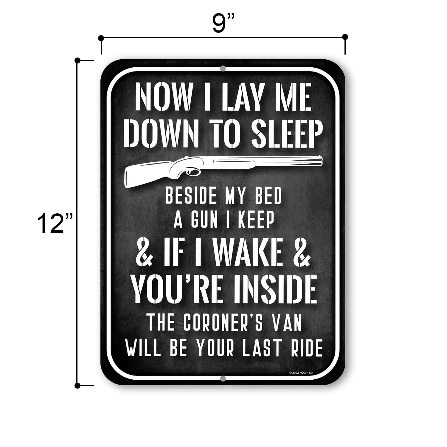 Honey Dew Gifts, Now I Lay Me Down to Sleep Beside My Bed a Gun I Keep, 9 inch by 12 inch, Made in USA, Metal Sign Post, No Trespassing Signs