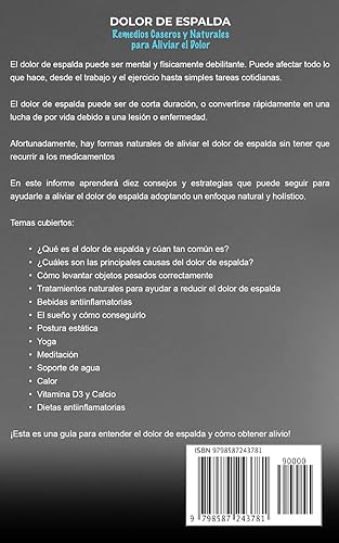 Miniatura 2 de DOLOR DE ESPALDA - Remedios Caseros y Naturales para Aliviar el Dolor Descubra los 10 mejores remedios naturales y 100% seguros para el alivio ... -