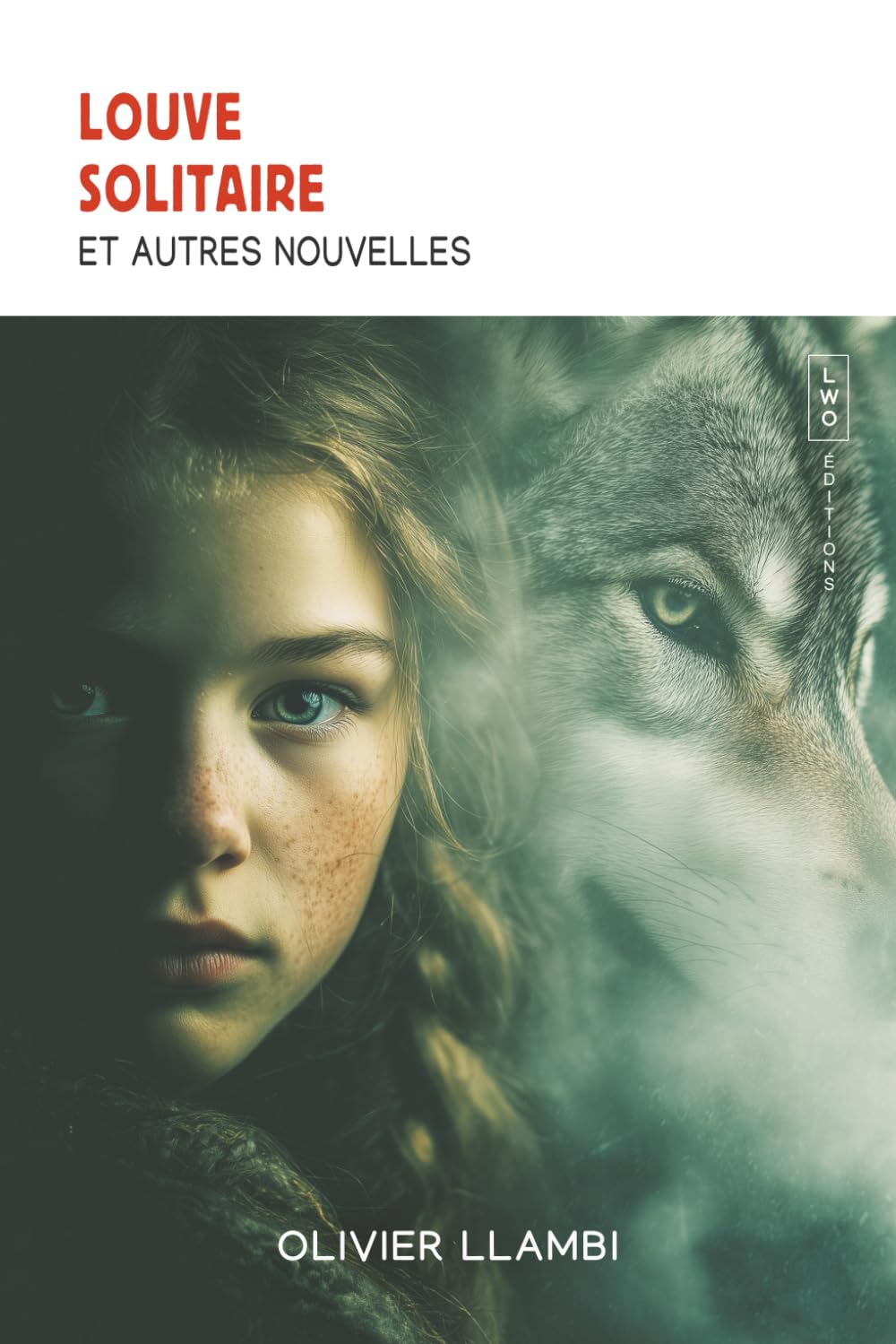 Louve Solitaire et autres nouvelles