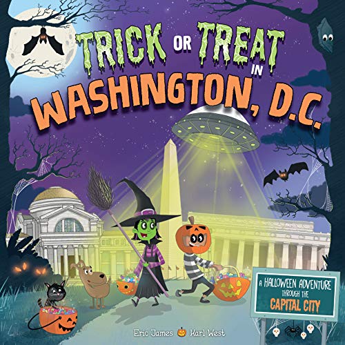 Trick or Treat in Washington, D.C.: A Halloween Adventure Through