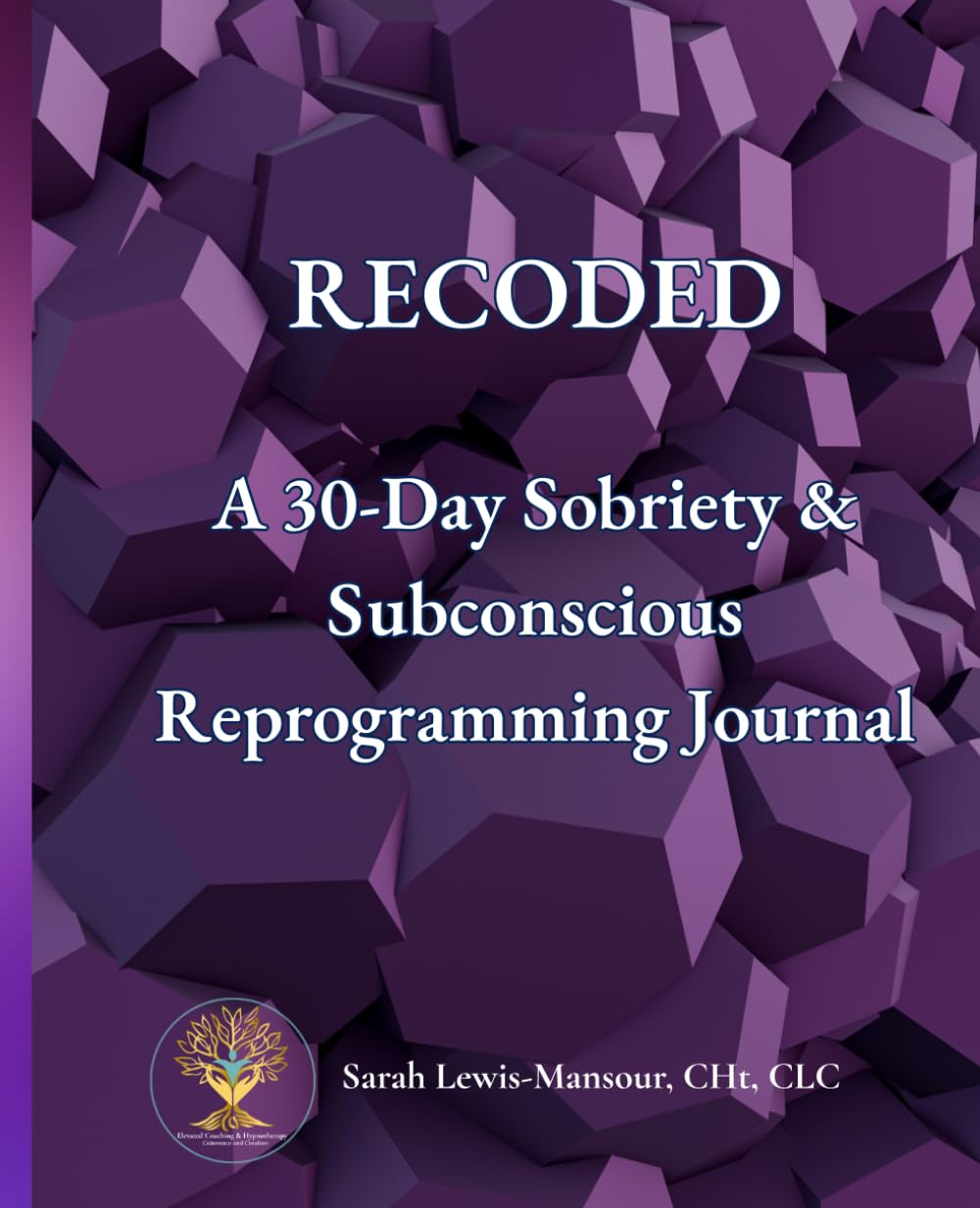RECODED: A 30-Day Sobriety & Subconscious Reprogramming Journal