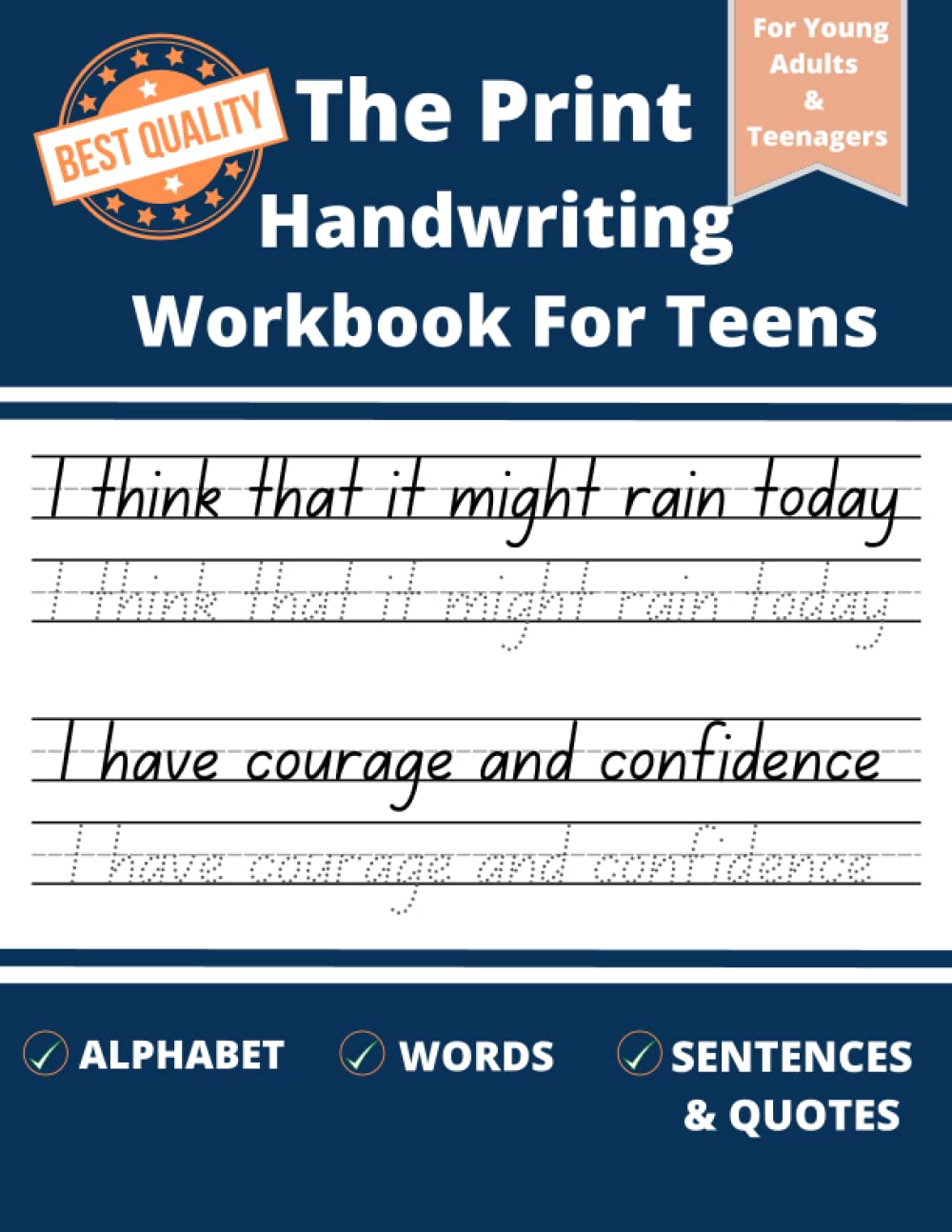 The Print Handwriting Workbook For Teens: print penmanship workbook for teens and tweens. Trace & Practice sight word, sentences and quotes motivational