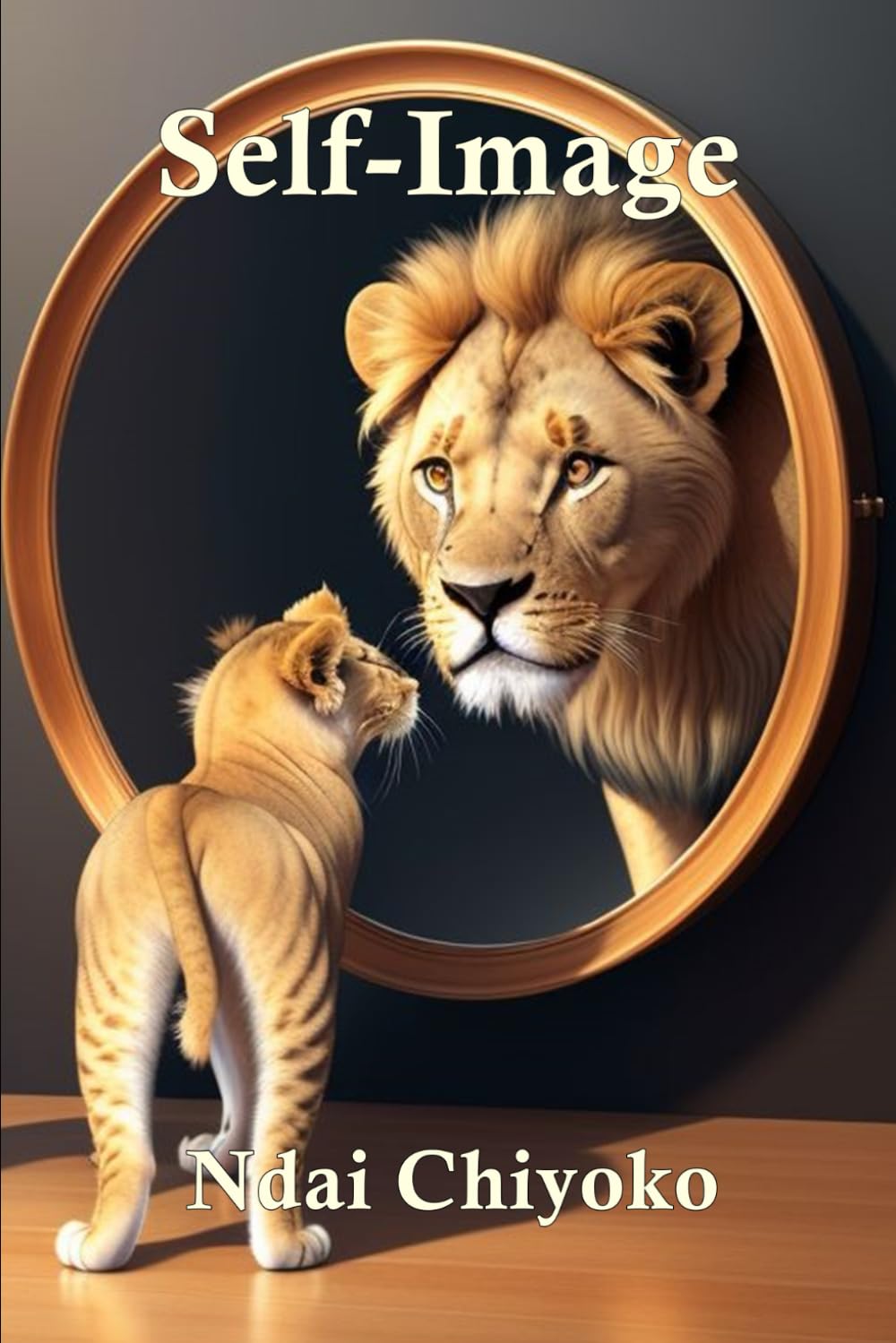 Self-Image: Please don't forget...What's important is how you see yourself.