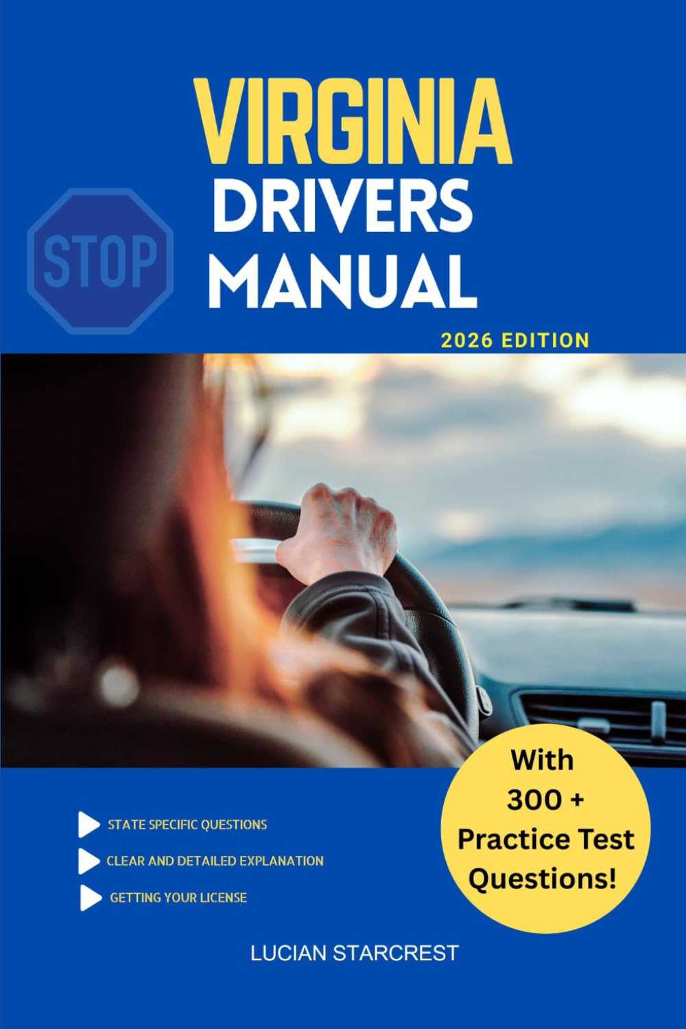 VIRGINIA DRIVERS MANUAL: Comprehensive Guide to Passing the Virginia Drivers Test and Safe Driving (DRIVERS GUIDE)