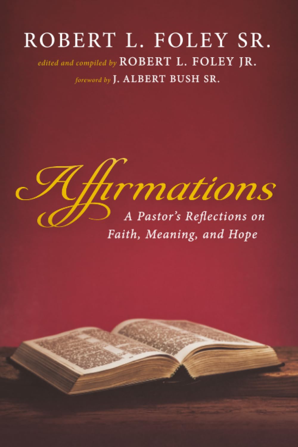 Affirmations: A Pastor's Reflections on Faith, Meaning, and Hope