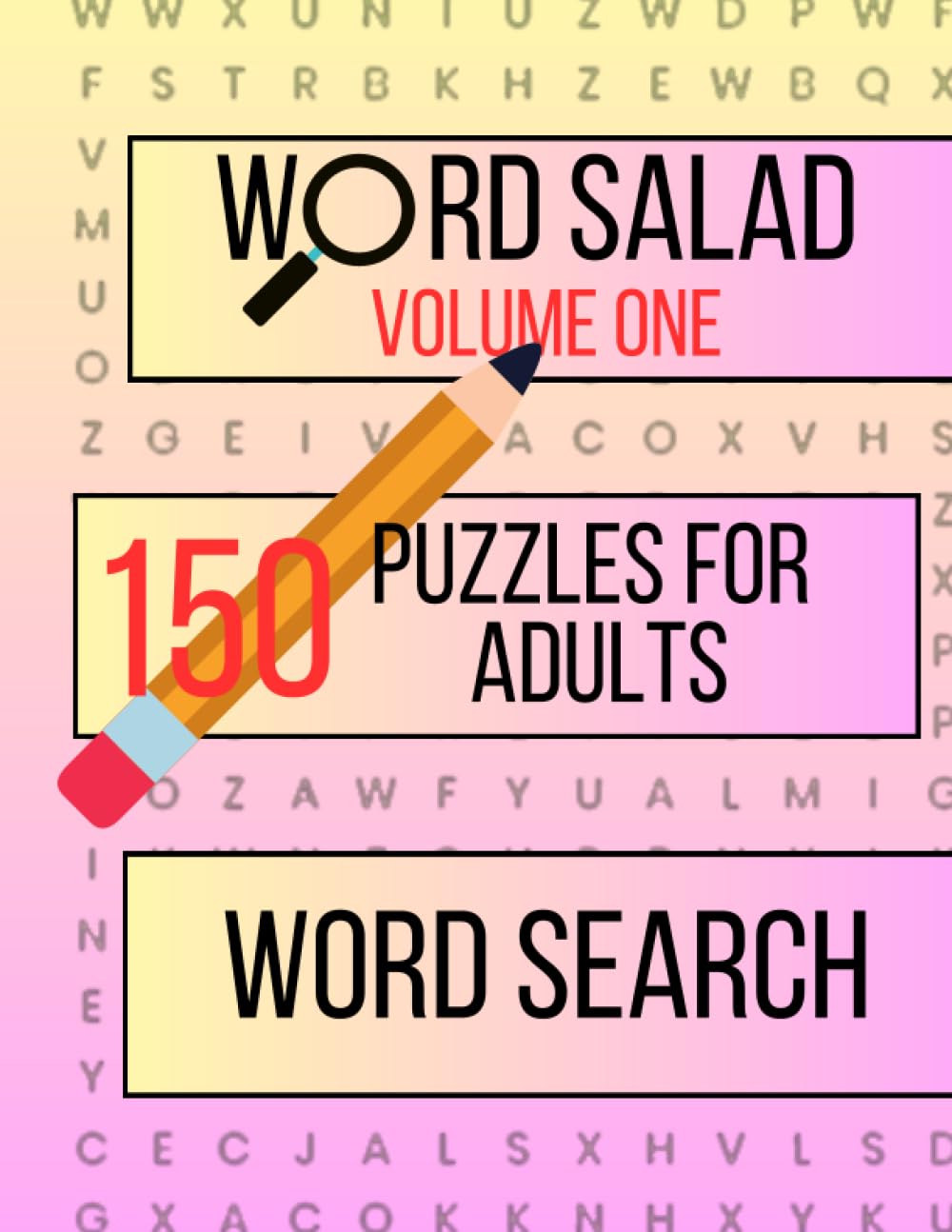 Word Salad Volume One: 120 Word Search Puzzles