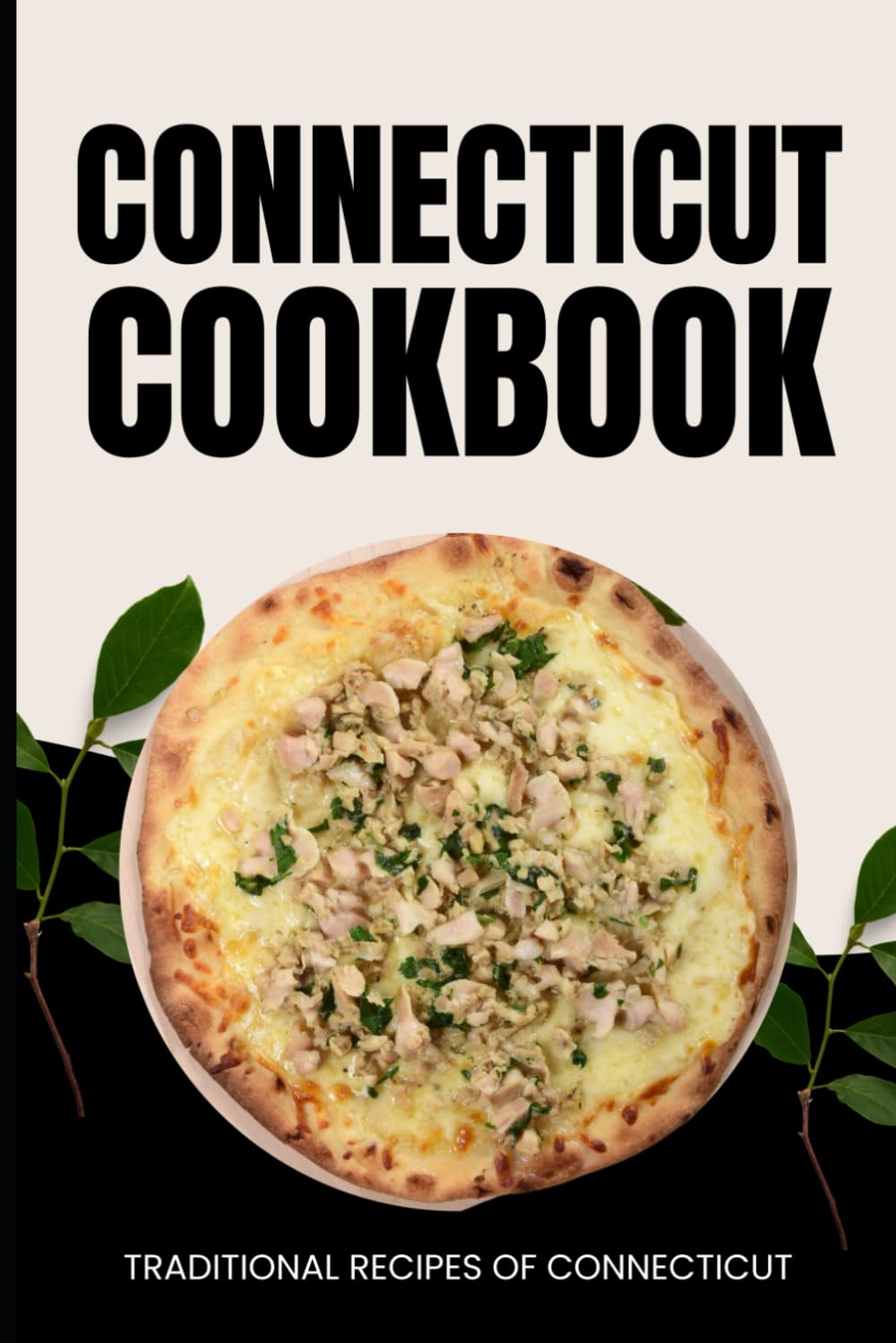 Connecticut Cookbook: Traditional Recipes of Connecticut