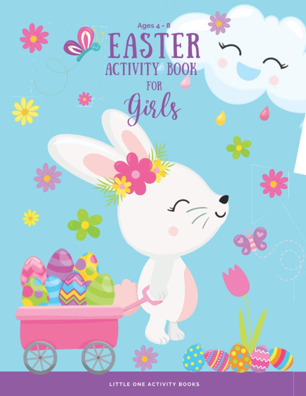 Easter Activity Book For Girls Ages 4-8: A Fun Workbook of Happy Easter Activities | Coloring Pages, Word Search, Dot to Dot, Mazes and More!