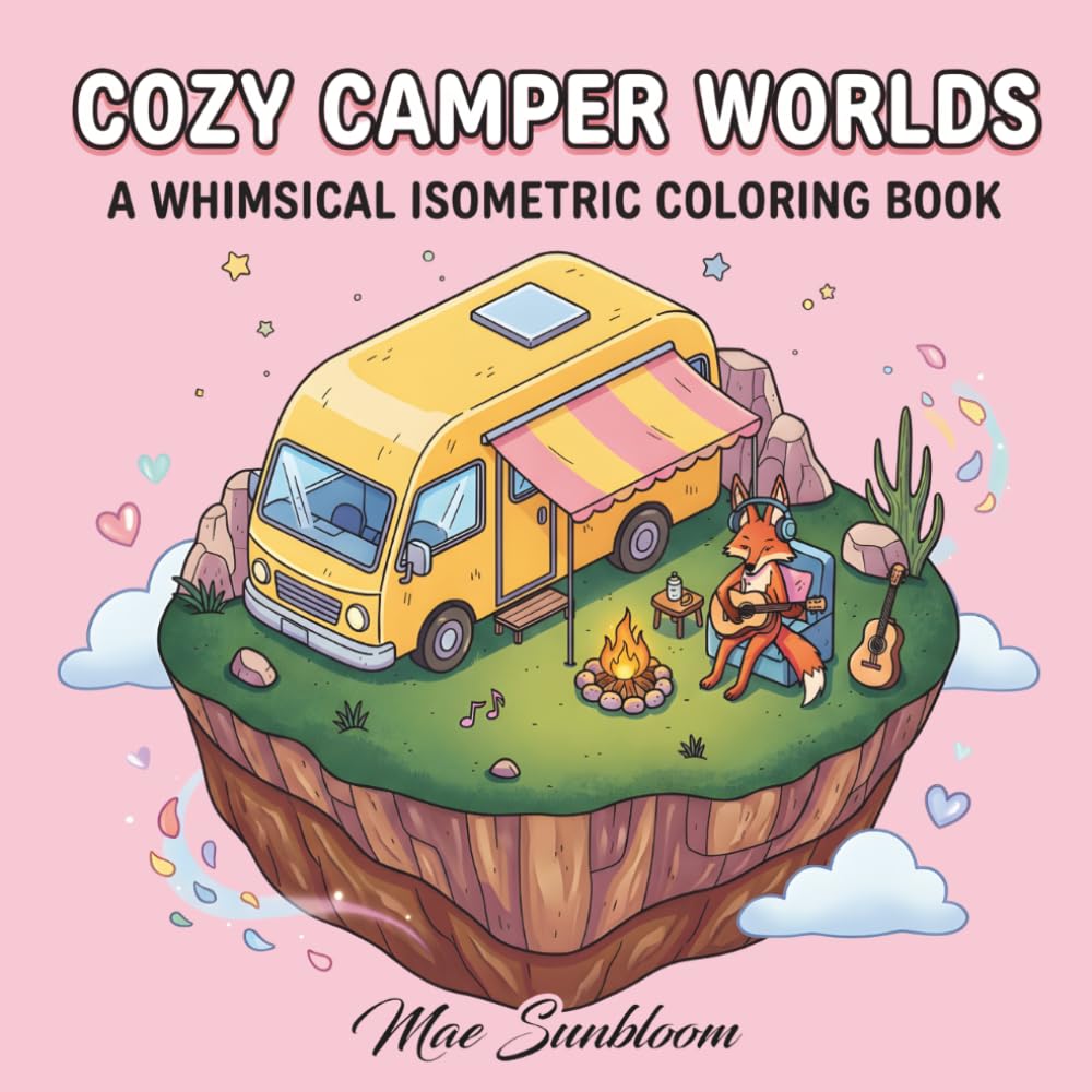 Cozy Camper Worlds: A Whimsical Isometric Coloring Book