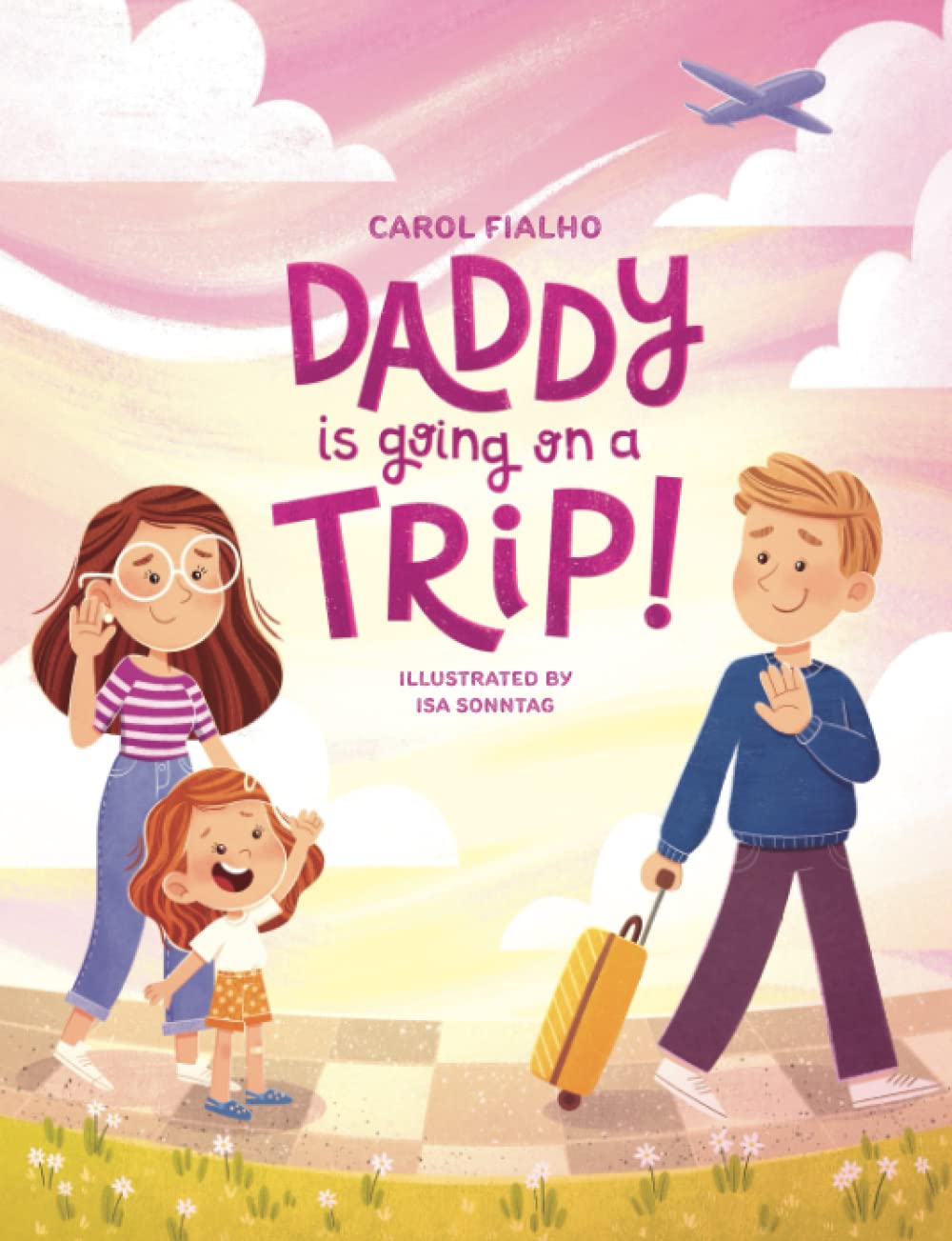 Daddy is going on a trip: Navigating children's separation anxiety