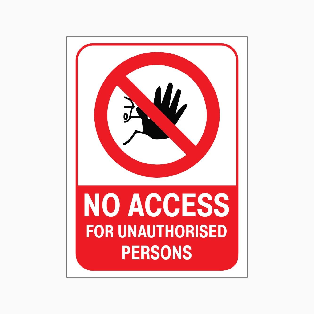 NO ACCESS FOR UNAUTHORISED PERSONS Sign, 12x8 Metal Tin Sign, Unauthorised entry forbidden.