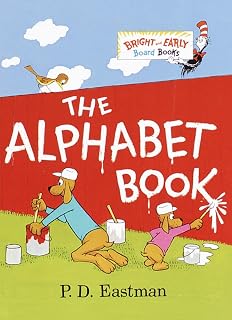 P.D. Eastman The Alphabet Book: Bright & Early Board Books for Toddlers - Fun ABC Learning with Ants to Zebras