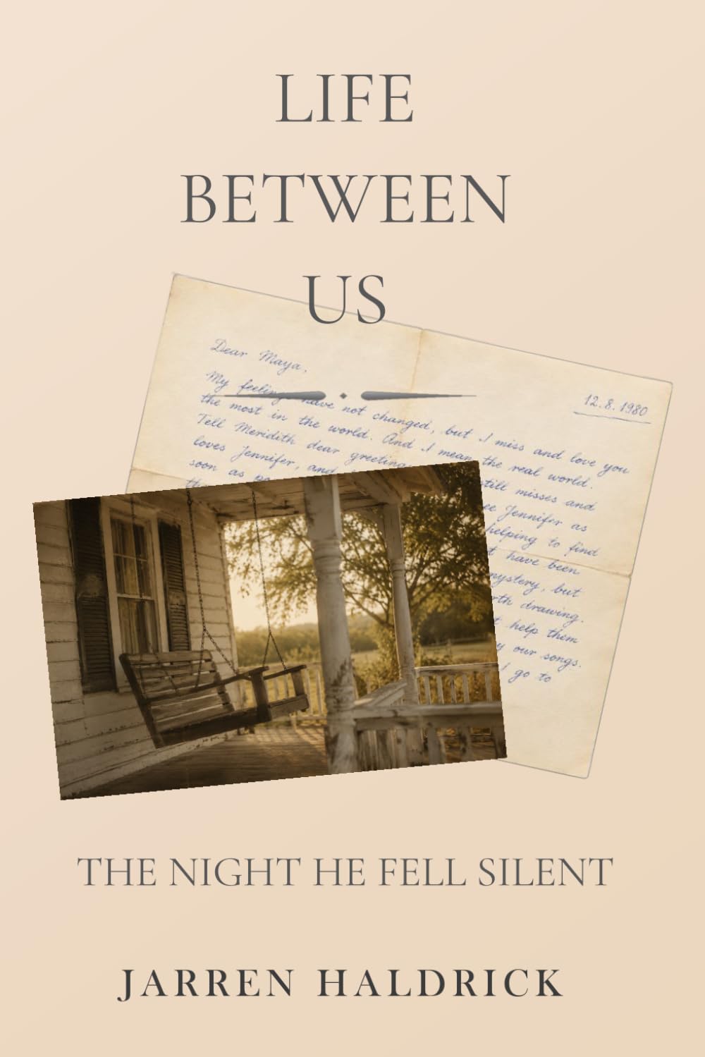 The Night He Fell Silent: A Life Between Us Novel