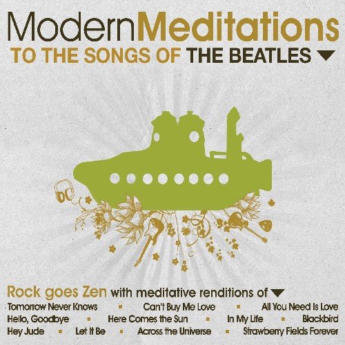 Modern Meditations to the Beatles