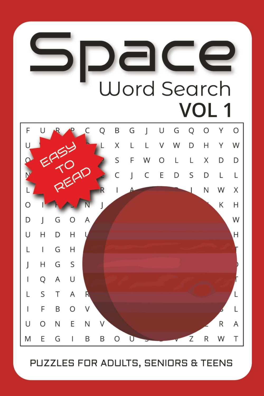 Space Word Search Puzzle Book: Word Searches with Easy to Read Print about Space, Galaxy, Astronomy, Outer Space and More | 6x9 inches, 110 pages | ... and Free Times | For Adults, Seniors & Teens