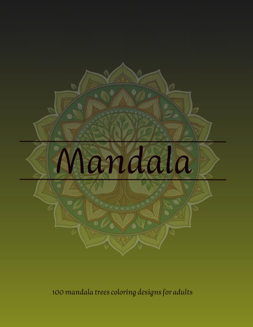 Mandala Tree Coloring Book: 100 mandala tree coloring designs for adults
