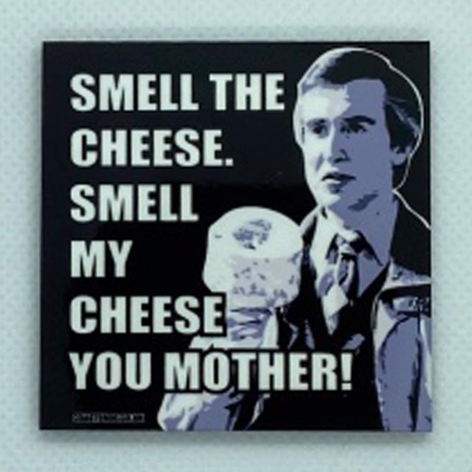 Coasteroo Smell My Cheese You Mother - Alan From I'm Alan Partridge - Fridge Magnet - Hardboard - 57Mm X 57Mm - Gloss Finish