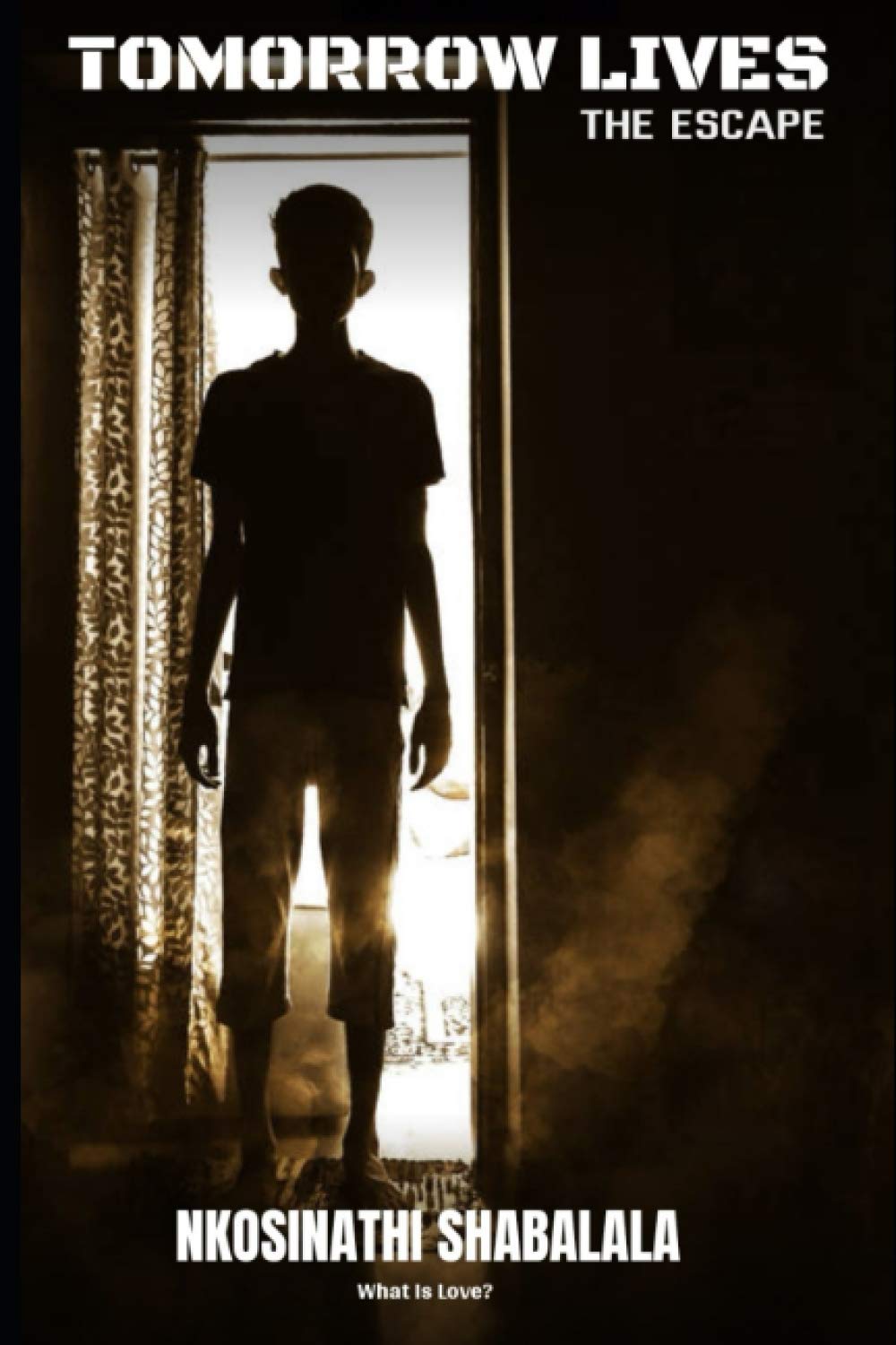 Tomorrow Lives: The Escape: Second Chapter