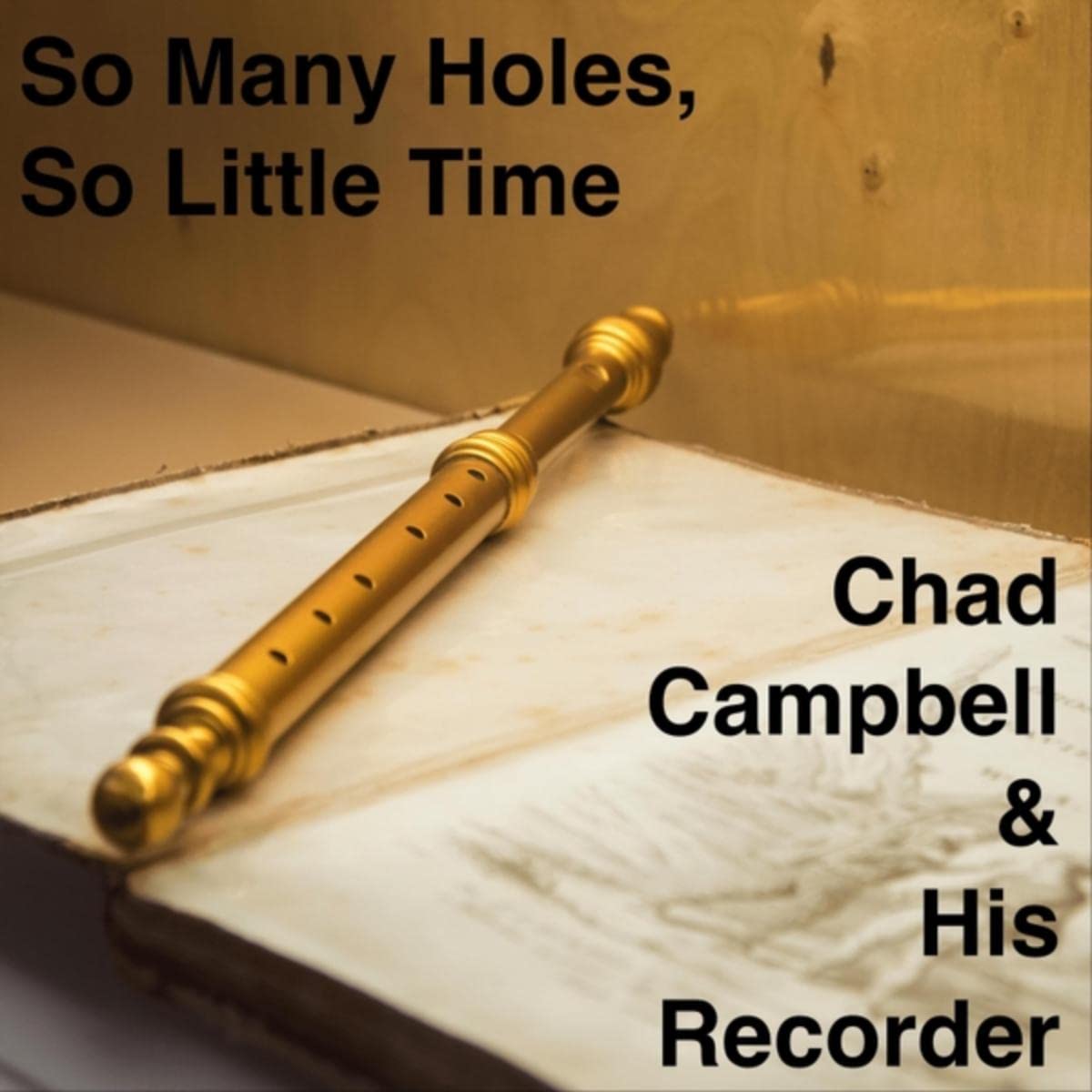 Chad Campbell & His Recorder