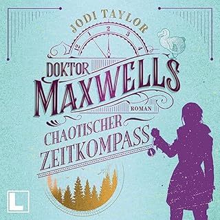 Doktor Maxwells chaotischer Zeitkompass Titelbild