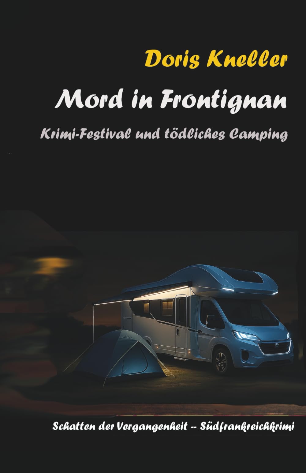 Mord in Frontignan: Krimi-Festival und tödliches Camping (Mord in Südfrankreich : Die Schatten der Vergangenheit)