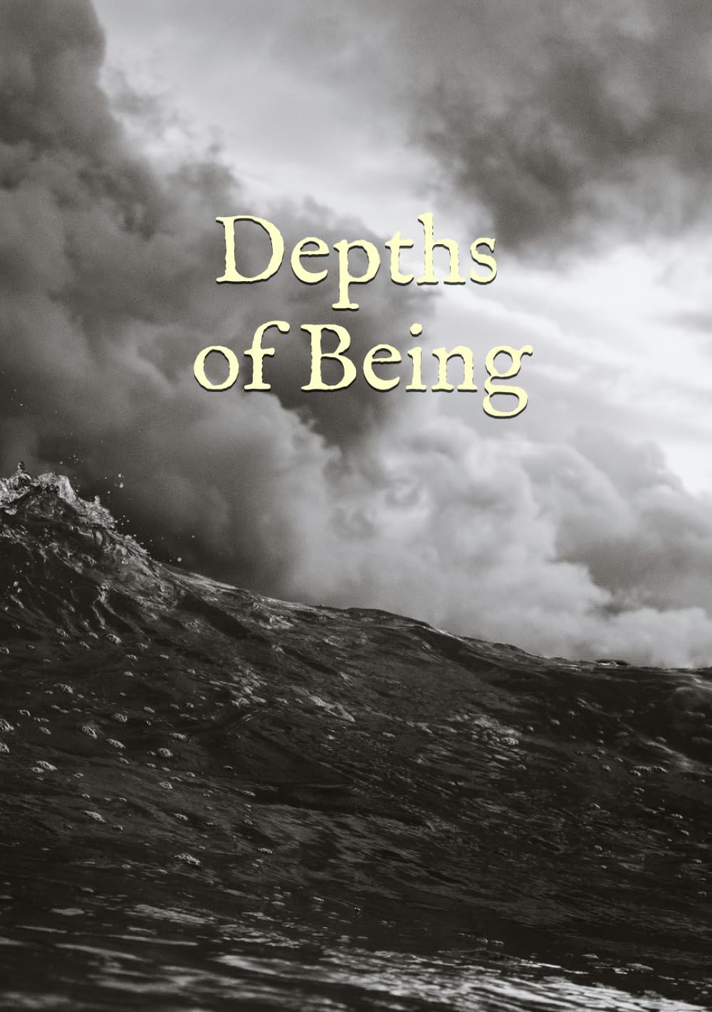 Depths of Being