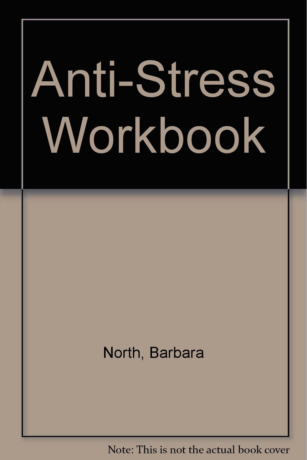 Anti-Stress Workbook