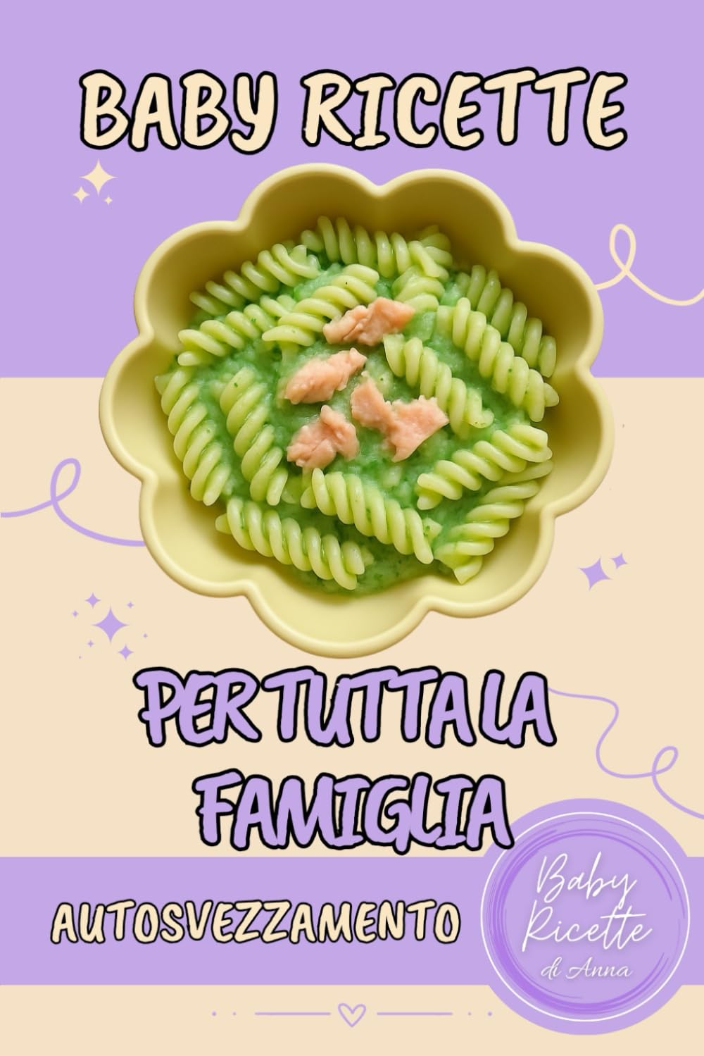 Baby Ricette per tutta la famiglia