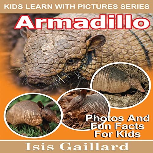 Armadillo: Photos and Fun Facts for Kids by Isis Gaillard episode artwork